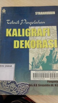 Teknik pengolahan kaligrafi dekorasi
