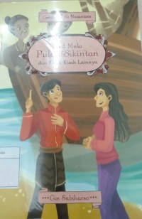 Cerita Rakyat Nusantara: Asal Mula Pulau Sikintan