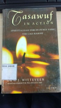 Tasawuf In Action : Spiritualisasi Diri di Dunia yang Lagi Ramah