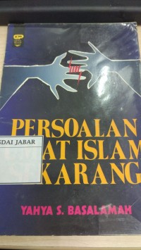 Persoalan Umat Islam Sekarang