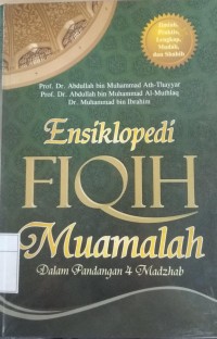 Ensiklopedi Fiqih Muamalah dalam Pandangan 4 Madzhab