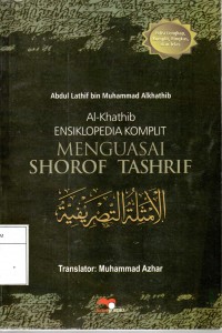 Al-Khatib Ensiklopedia Komplit Menguasai Shorof Tashrif