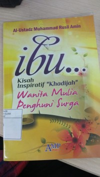 Ibu.. : Kisah Insipiratif 