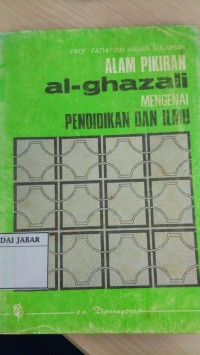 Alam Pikiran al-ghazali mengenai pendidikan dan ilmu