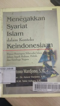 Menegakkan Syariat Islam dalam Konteks Keindonesiaan