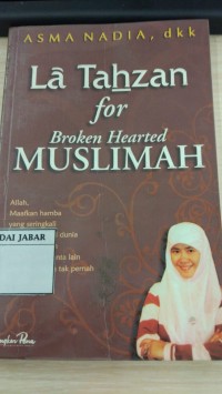 LA TAHZAN for Broken Hearted Muslimah