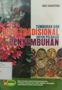 Tumbuhan & Obat Tradisional untuk Pelbagai Penyembuhan