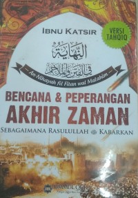 Berencana & Peperangan Akhir Zaman:sebagaimana Rasululloh kabarkan