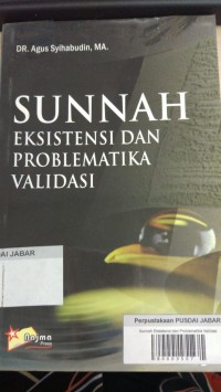 Sunnah Eksistensi dan Problematika Validasi