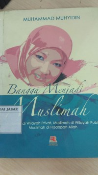 Bangga Menjadi Muslimah