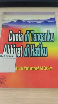 Dunia Di Tanganku AKhirat Dihatiku