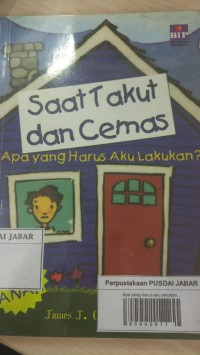 Saat Takut dan Cemas: JApa yang harus aku lakukan