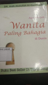 Agar Menjadi Wanita Paling Bahagia di Dunia