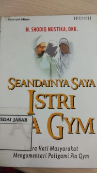 SEANDAINYA SAYA ISTRI AA GYM