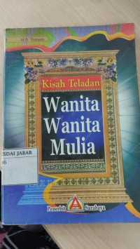 Kisah Teladan Wanita Wanita Mulia