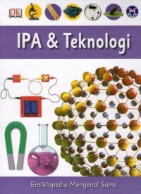 Ensiklopedia Mengenal Sains: IPA&Teknlogi