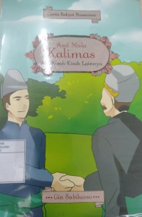 Cerita Rakyat Nusantara: Asal Mula Kalimas dan Kisah-kisah lainnya