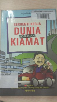 Berhenti kerja dunia tidak akan kiamat