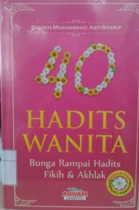 40 Hadist Wanita Bunga Rampai Hadist Fiqih & Akhlaq