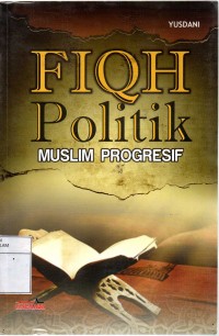 FIQH Politik MUSLIM PROGRESIF