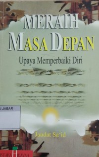 meraih masa depan upaya memperbaiki diri