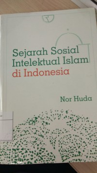 Sejarah Sosial Intelektual Islam di Indonesia