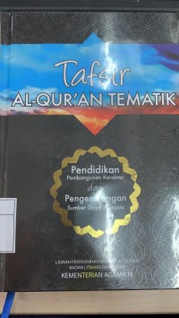 Tafsir Al-Quran Tematik Pendidikan Pembangunan Karakter dan Pengembangan Sumber Daya Manusia