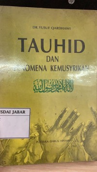 Tauhid dan Fenomena Kemusyrikan