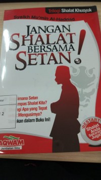 Jangan Shalat Bersama Setan!