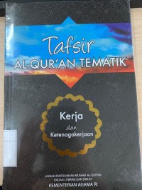 Tafsir Al-Qur'an Tematik: Kerja dan Ketenagakerjaan