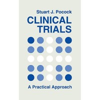 Clinical Trials: A Practical Approach