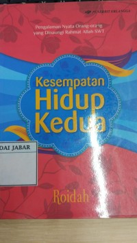 KESEMPATAN HIDUP KEDUA