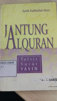 Jantung Al Quran: Tafsir Surah Yasin