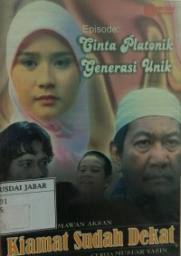 KIAMAT SUDAH DEKAT:Episode:Cinta Platonik Generasi Unik