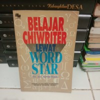 Belajar Chiwriter Lewat Wordstar