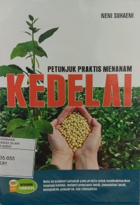 Petunjuk Praktis Menanam Kedelai