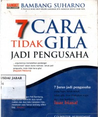 7 Cara tidak gila jadi pengusaha