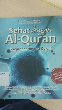 Sehat Dengan Al-Quran: Terapi dan Stimulasi Qurani