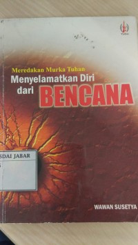 Meredakan Murka Tuhan Menyelamatkan Diri dari Bencana