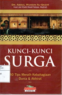 Kunci-Kunci Surga 40 Tips Meraih Kebahagiaan Dunia dan Akhirat