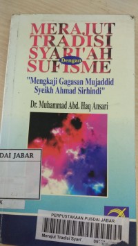 Merajut Tradisi Syari'ah Sufisme