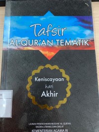 Tafsir Al-Quran Tematik Keniscayaan Hari Akhir