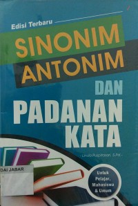 Sinonim Antonim dan Padanan Kata