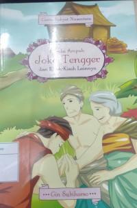 Cerita Rakyat Nusantara: Pusaka Ampuh Joko Tengger dan Kisah-Kisah Lainnya