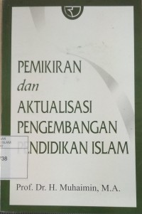 Pemikiran dan Aktualisasi Pengembangan Pendidikan Islam