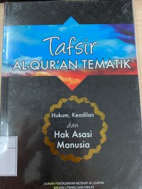 Tafsir Al-Quran Tematik Hukum, Keadilan dan Hak Asasi Manusia