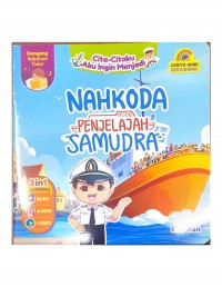 Cita-Citaku Aku Ingin Menjadi : Nahkoda Penjelajah Samudera