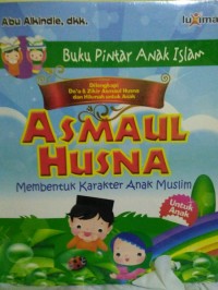 Asmaul Husna: Membentuk Karakter Anak Muslim