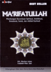 Ma'rifatullah Membangun Kecerdasan Spiritual, Intelektual, Emosional, Sosial dan Akhlak Karimah