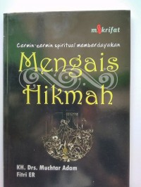 Cermin-Cermin Spiturual Memberdayakan MENGAIS HIKMAH